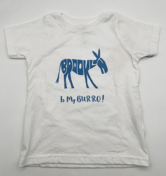 Brooklyn is my Burro T-shirt Size 2T White