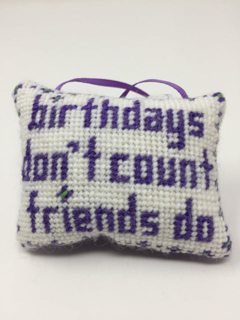 Birthdays Don't Count Saying Pillow