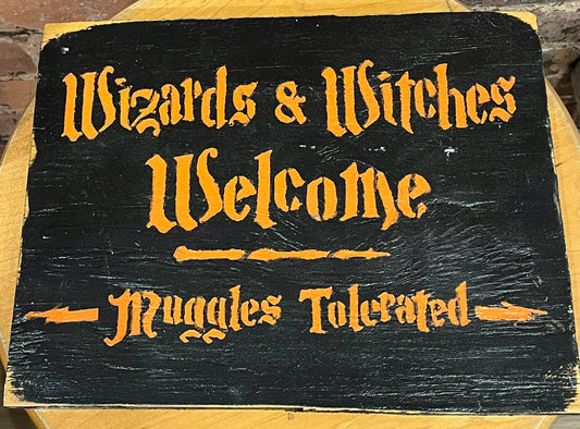 Wizards And Witches Welcome Wooden Sign