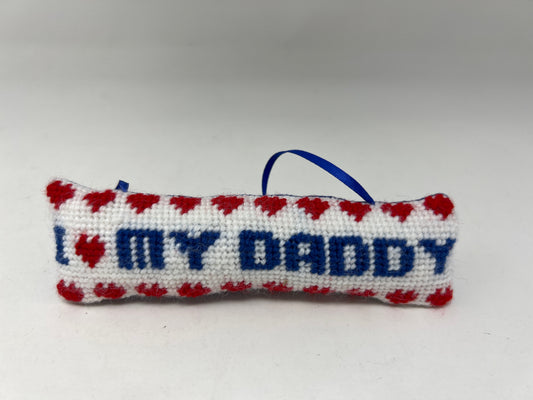 I love my daddy - Saying Pillow