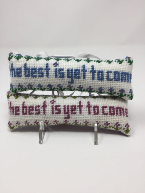 The Best is Yet To Come Saying Pillow