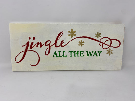 Jingle All The Way Wood Sign