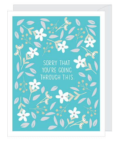 Sorry That You're Going Through This Sympathy Card